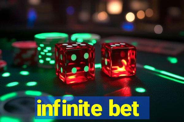 infinite bet